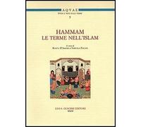 Hammam. Le terme nell'Islam. Convegno Internazionale di studi (Santa Cesarea Ter