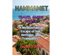 HAMMAMET TRAVEL GUIDE 2025