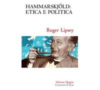 Hammarskjöld: etica e politica. Vita interiore e impegno pubblico