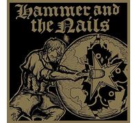 Hammer And The Nails - Hammer And The Nails
