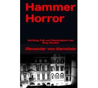 Hammer Horror: Aufstieg, Fall und Wiedergeburt der Bray Studios