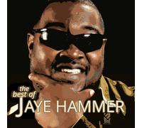 Hammer, Jaye - Best Of Jaye Hammer