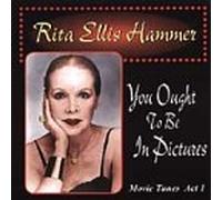 Hammer, Rita Ellis - You Ought to Be in Pictures