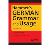 Hammer's German Grammar and Usage: Volume 1