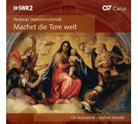 Hammerschmidt/Rosenmueller - Machet Die Tore Weit