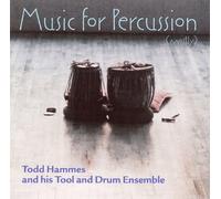 Hammes, Todd & His Tool & Drum Ensemble - Music For Percussion (Mostly)