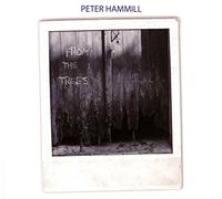 Hammill Peter - From The Trees