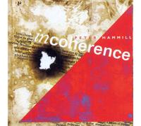 Hammill, Peter - Incoherence