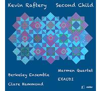 Hammond/Exaudi/Marmen - Kevin Raftery: Second Child