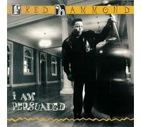 Hammond, Fred - I Am Persuaded