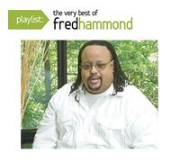 Hammond, Fred - Playlist: The Very Best Of Fred Hammond