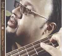 Hammond, Fred - Something Bout Love