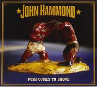 Hammond, John - Push Comes To Shove