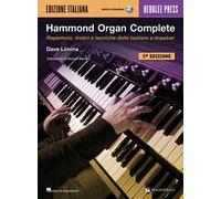 Hammond organ complete. Repertorio, timbri e tecniche delle tastiere a drawbar