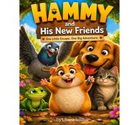 HAMMY and His New Friends: One Little Escape. One Big Adventure.