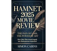 Hamnet 2025 Movie Review: The Pain of Loss, the Power of Art: How Chloé Zhao Turned Tragedy Into Shakespearean Inspiration