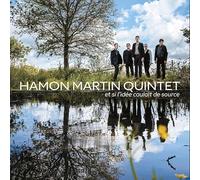 Hamon Martin Quintet - Album Et si l'idée coulait de source de Hamon Martin Quintet