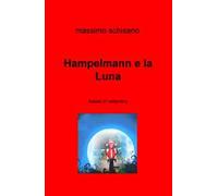 Hampelmann e la Luna. Sabato 21 settembre