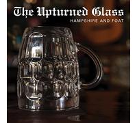 Hampshire And Foat - The Upturned Glass