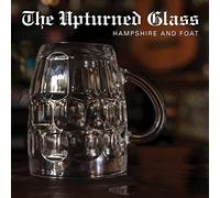 Hampshire And Foat - The Upturned Glass Lp