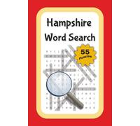 Hampshire Word Search: Discover the beauty of Hampshire with 55 Puzzles and answers - Relaxing brain teasers for adults and seniors ( 6 X 9 inches)