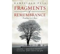Hampstead Pals John Grieve CBE QPM Jonathan Nic Fragments of Rememb (Tascabile)