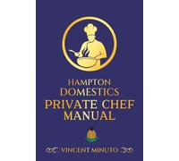 Hampton Domestics: Private Chef Manual
