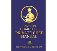 Hampton Domestics: Private Chef Manual