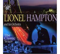 Hampton,Lionel and His Orches - The Classic Years
