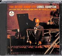 Hampton, Lionel - You Better Know It!!!