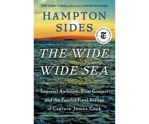 Hampton Sides The Wide Wide Sea (Copertina rigida)
