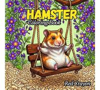 Hamster Coloring Book: 50 Cute Illustrations of Hamster, Perfect Gift for Hamster Lovers