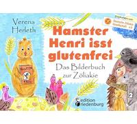 Hamster Henri isst glutenfrei - Das Bilderbuch zur Zöliakie: 2