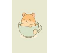 Hamster in Teacup Notebook. Glossy cover with 100 lined pages. 6 x 9 Inches perfect for journaling, school or work. Cute kawaii hamster notebook for capy lovers.