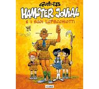 Hamster Jovial e i suoi lupacchiotti
