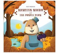 Hamster Michu and the Purple Plum