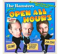 Hamsters, the - Open All Hours [Import]