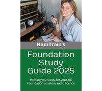 HamTrain Foundation Study Guide: Helping you study for your UK amateur radio Foundation licence