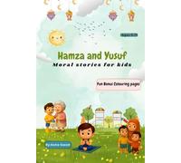 Hamza and Yusuf: Moral stories for kids
