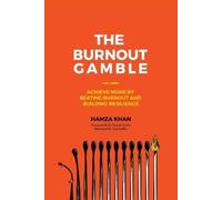 Hamza Khan The Burnout Gamble (Tascabile)