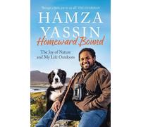 Homeward Bound: The joy of nature and my life outdoors