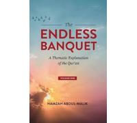 Hamzah Abdul-Malik The Endless Banquet (Volume I) (HB) (Copertina rigida)