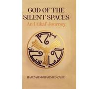 Hamzah Zahid God of the Silent Spaces (Copertina rigida)