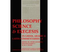 Han Baltussen Philosophy, Science & Exegesis: In Greek, Arabic & Lat (Tascabile)