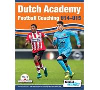 Han Berger Andries Dutch Academy Football Coaching (U14-15) - Funct (Tascabile)