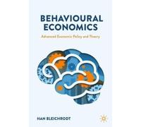 Han Bleichrodt Behavioural Economics (Tascabile)