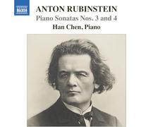 Han Chen - Anton Rubinstein: Piano Sonatas Nos. 3 and 4