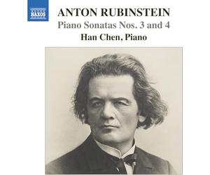 Han Chen - Anton Rubinstein: Piano Sonatas Nos. 3 and 4