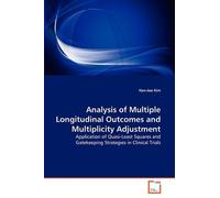 Han-Joo Kim Analysis of Multiple Longitudinal Outcomes and Multiplic (Tascabile)