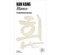 Han Kang Blanco / The White Book (Tascabile)